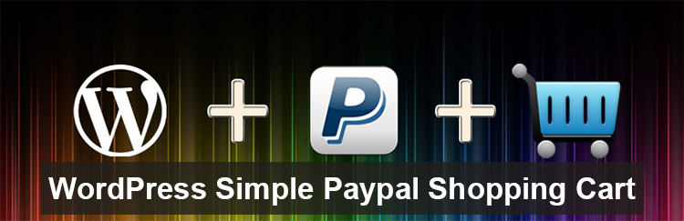 WordPress Simple Paypal Shopping Cart Plugin e-commerce