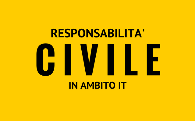 Responsabilità civile in ambito IT