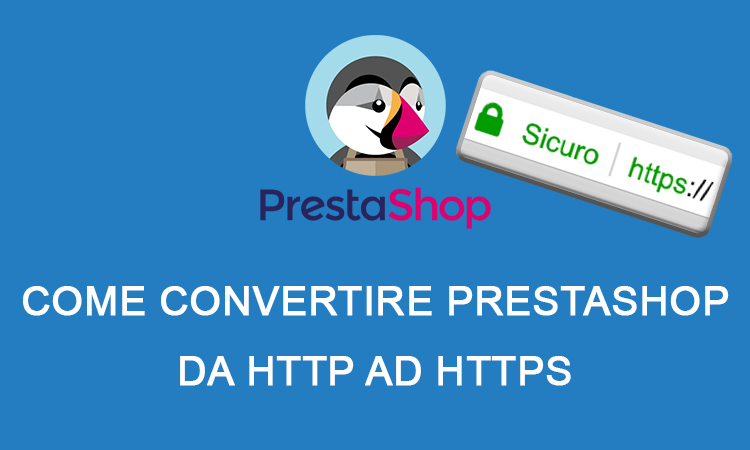 Come convertire PrestaShop da HTTP a HTTPS