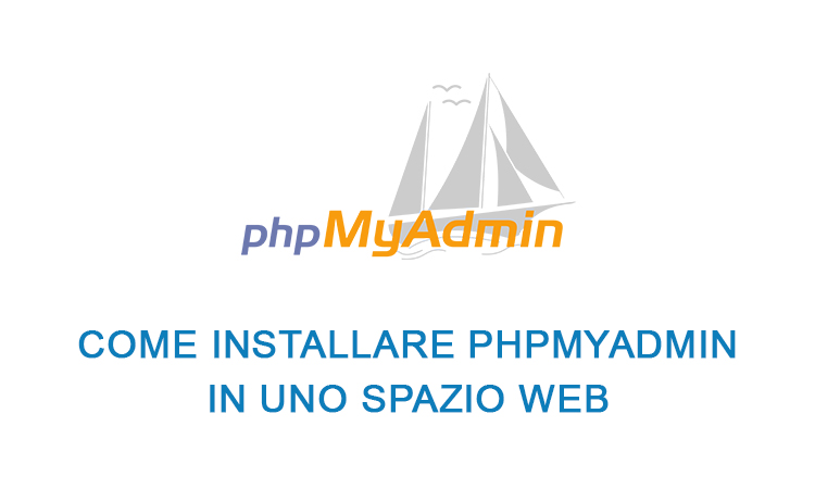 Come installare phpmyadmin in uno spazio web