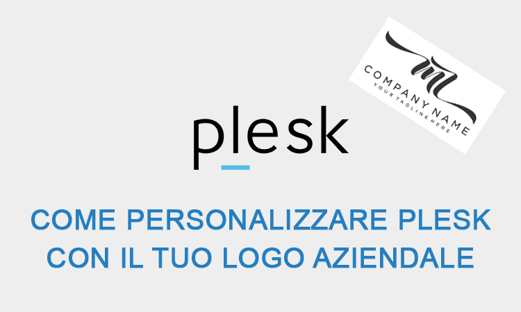 Come Personalizzare Plesk con il tuo logo aziendale
