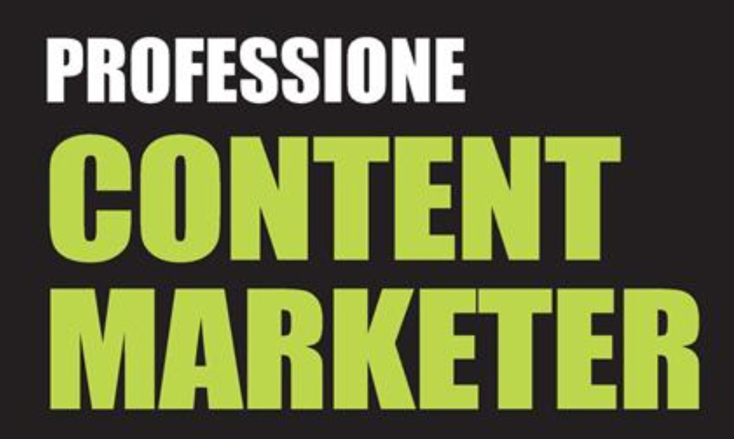 Professione content marketer: il libro