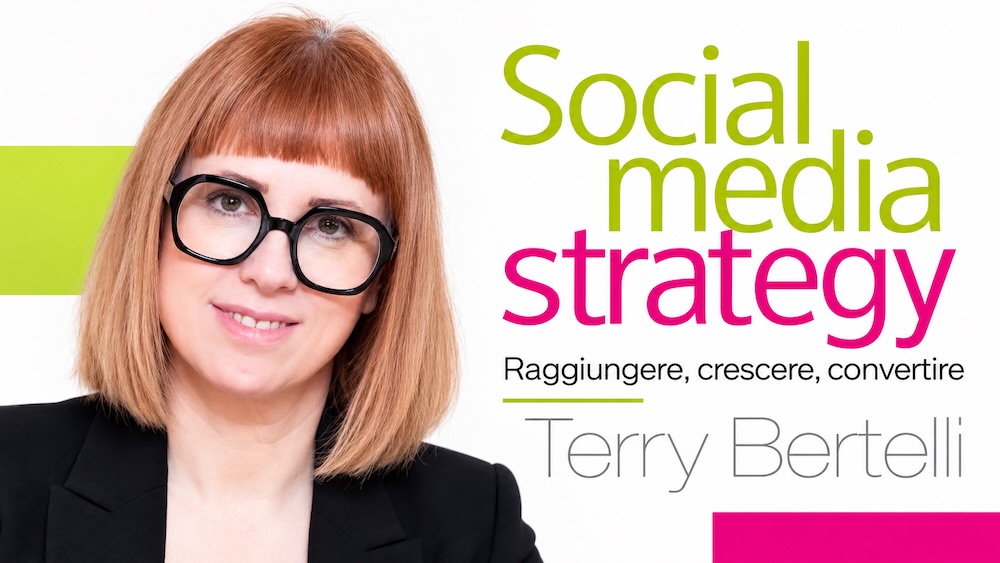 Social media strategy, di Terry Bertelli